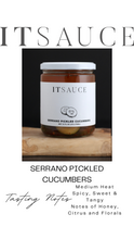 Load image into Gallery viewer, IT SAUCE Serrano Pickled Cucumbers
