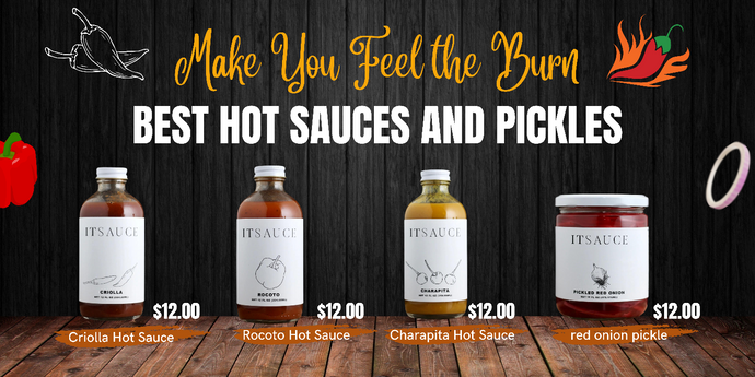 The Best Hot Sauces and Pickles Will Make You Feel the Burn