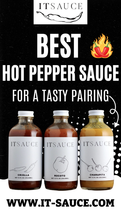 Pepper Paradise - Surrendering to the Best Hot Pepper Sauce for a Tasty Pairing!